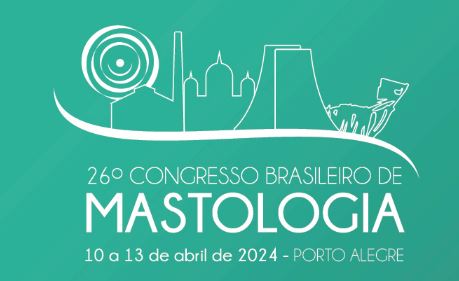 10/04/24 a 13/04/24 - 26º Congresso Brasileiro de Mastologia