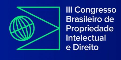 15/04/24 a 16/04/24 - III Congresso Brasileiro de Propriedade Intelectual e Direito - CBPID